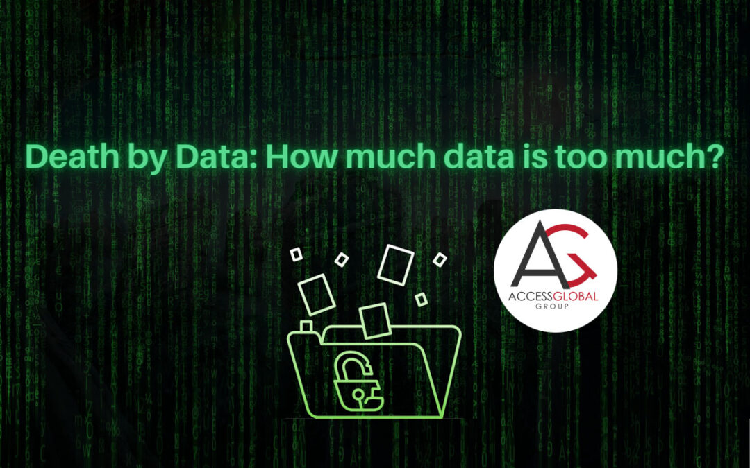Death by Data: How much data is too much?