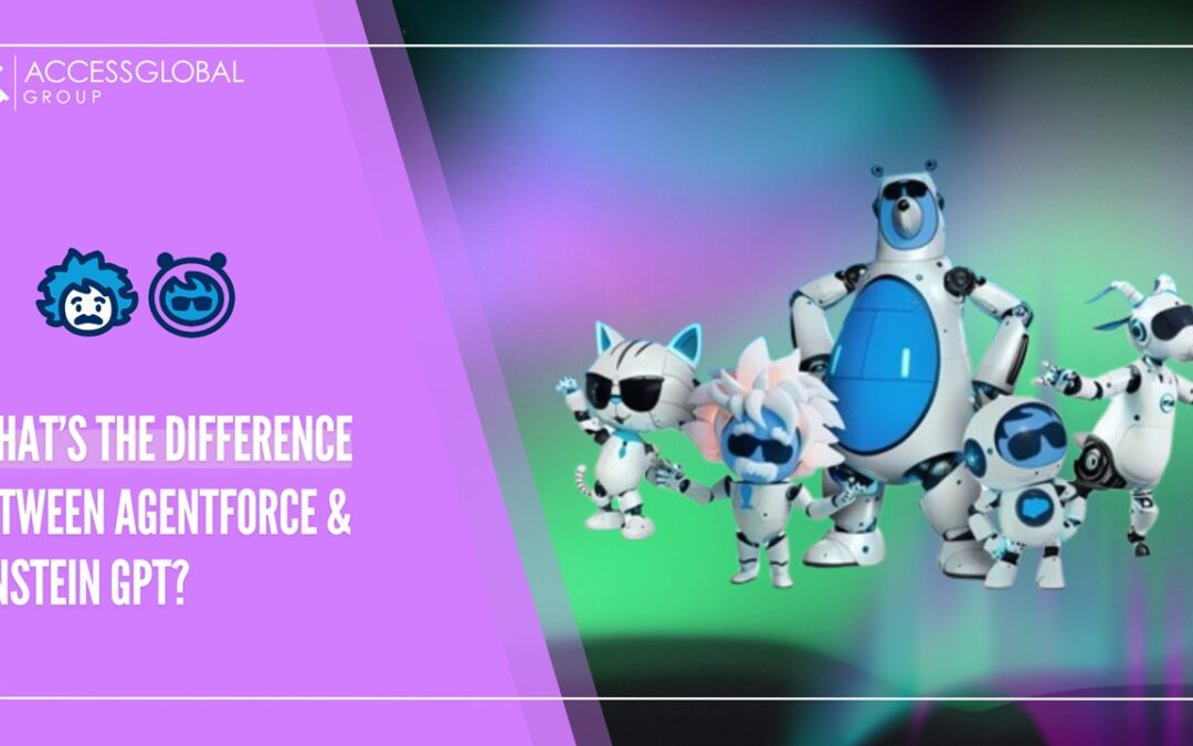 What’s the Difference Between Agentforce and Einstein GPT?